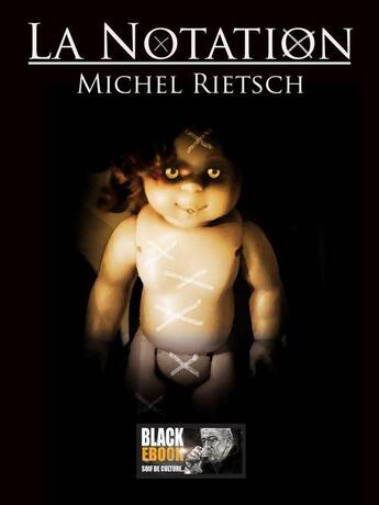 Couverture du livre « La notation » de Michel Rietsch aux éditions Black-ebook