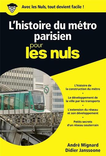 Couverture du livre « L'histoire du métro parisien pour les nuls » de Didier Janssoone et Andre Mignard aux éditions First