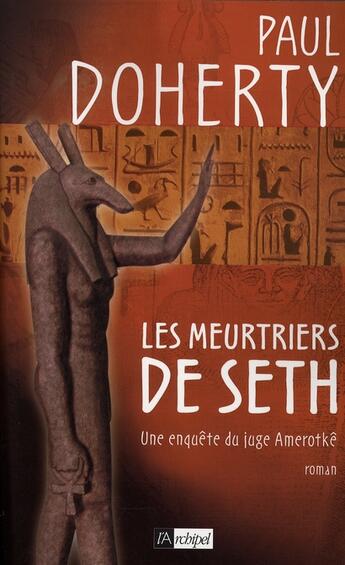 Couverture du livre « Les meurtriers de Seth » de Doherty-P aux éditions Archipel