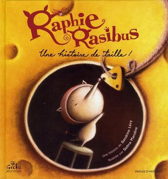 Couverture du livre « Raphie Rasibus ; une histoire de taille ! » de Sandrine Levy aux éditions Bilboquet