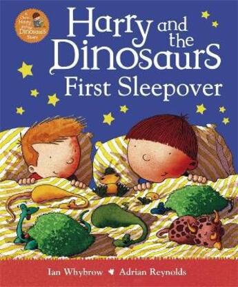Couverture du livre « Harry and the dinosaurs ; first sleepover » de Adrian Reynolds et Whybrow Ian aux éditions Children Pbs