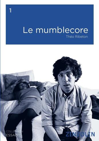 Couverture du livre « Le mumblecore » de Theo Ribeton aux éditions Lulu