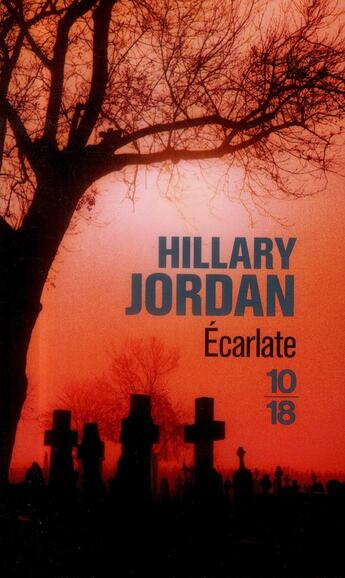 Couverture du livre « Écarlate » de Hillary Jordan aux éditions 10/18