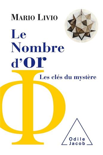 Couverture du livre « Le nombre d'or ; les clés du mystère » de Mario Livio aux éditions Odile Jacob