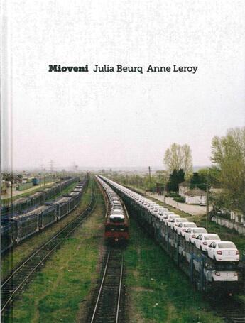 Couverture du livre « Mioveni » de Anne Leroy et Julia Beurq aux éditions Loco