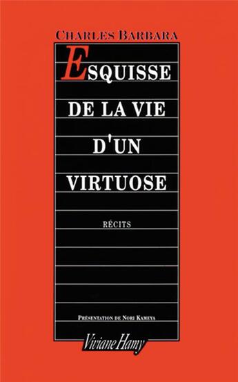 Couverture du livre « Esquisse de la vie d'un virtuose » de Charles Barbara aux éditions Viviane Hamy