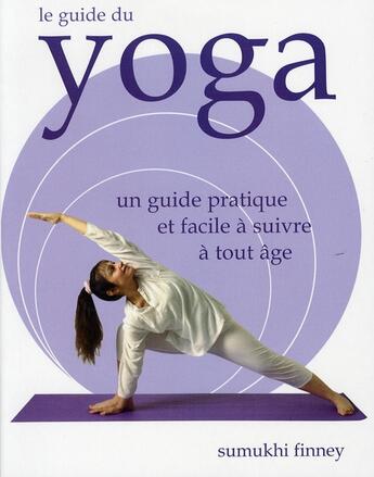 Couverture du livre « Le guide du yoga » de Sumukhi Finney aux éditions Maree Haute
