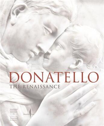 Couverture du livre « Donatello : the Renaissance » de Francesco Caglioti aux éditions Dap Artbook