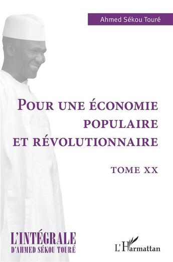 Couverture du livre « Pour une économie populaire et révolutionnaire » de Ahmed Sekou Toure aux éditions L'harmattan