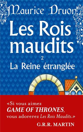 Couverture du livre « Les rois maudits Tome 2 : la reine étranglée » de Maurice Druon aux éditions Le Livre De Poche