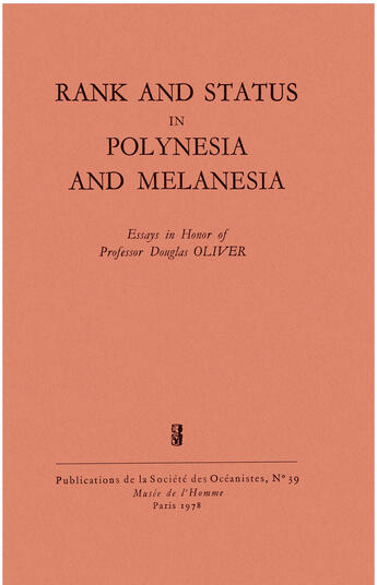 Couverture du livre « Rank and Status in Polynesia and Melanesia » de Douglas L. Oliver aux éditions Societe Des Oceanistes