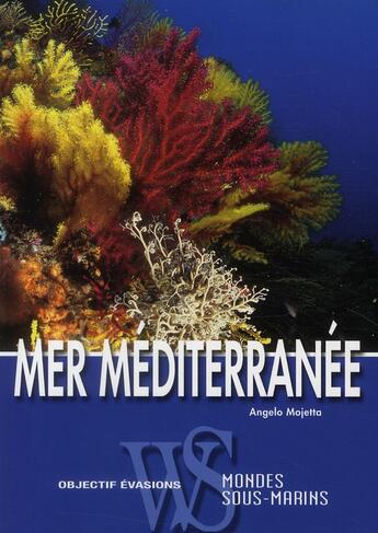 Couverture du livre « Mer mediterranee » de Mojetta Angelo aux éditions White Star