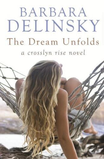 Couverture du livre « The Dream Unfolds » de Barbara Delinsky aux éditions Little Brown Book Group Digital