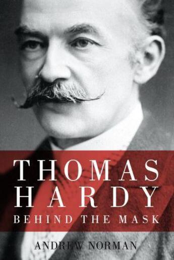 Couverture du livre « Thomas Hardy » de Norman Andrew aux éditions History Press Digital