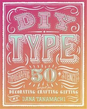 Couverture du livre « Diy type » de Tanamachi Dana aux éditions Random House Us