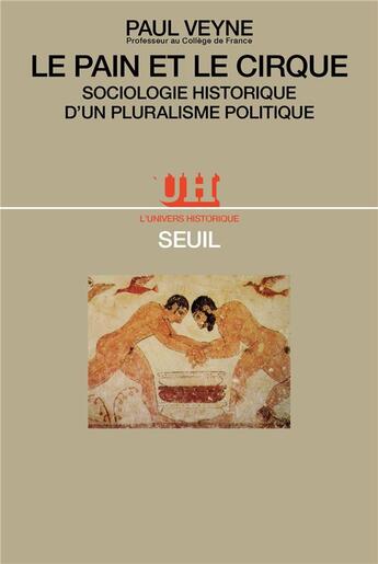 Couverture du livre « Le pain et le cirque » de Paul Veyne aux éditions Seuil