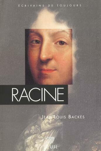 Couverture du livre « Racine » de Jean-Louis Backes aux éditions Points