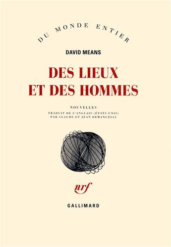 Couverture du livre « Des lieux et des hommes » de David Means aux éditions Gallimard