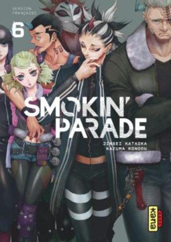 Couverture du livre « Smokin' parade Tome 6 » de Kazuma Kondou et Jinsei Kataoka aux éditions Kana