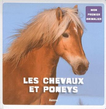 Couverture du livre « Les chevaux et les poneys » de Patrick David aux éditions Philippe Auzou