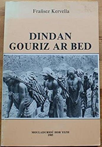 Couverture du livre « Dindan gouriz ar bed » de Fransez Kervella aux éditions Mouladuriou Hor Yezh