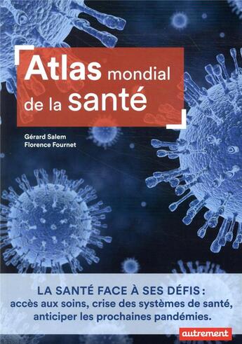 Couverture du livre « Atlas mondial de la santé » de Gerard Salem et Florence Fournet aux éditions Autrement
