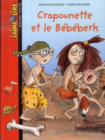 Couverture du livre « Crapounette et le Bébéberk » de Bertrand Fichou et Anne Wilsdorf aux éditions Bayard Jeunesse