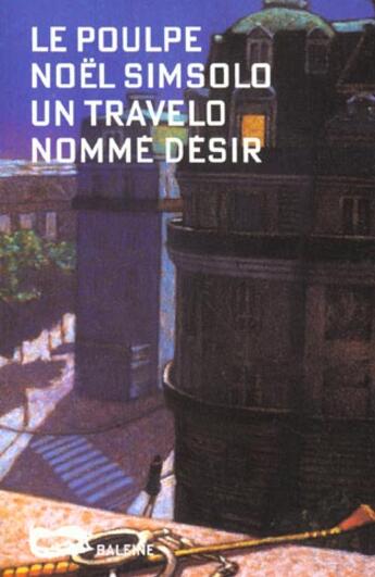 Couverture du livre « Un Travelo Nomme Desir » de Noel Simsolo aux éditions Baleine