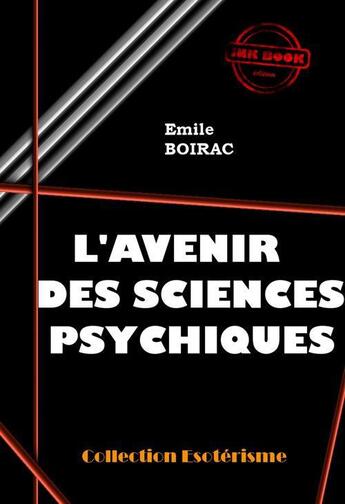 Couverture du livre « L'avenir des sciences psychiques » de Emile Boirac aux éditions Ink Book