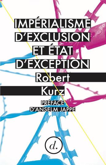 Couverture du livre « Impérialisme d'exclusion et état d'exception » de Robert Kurz aux éditions Divergences