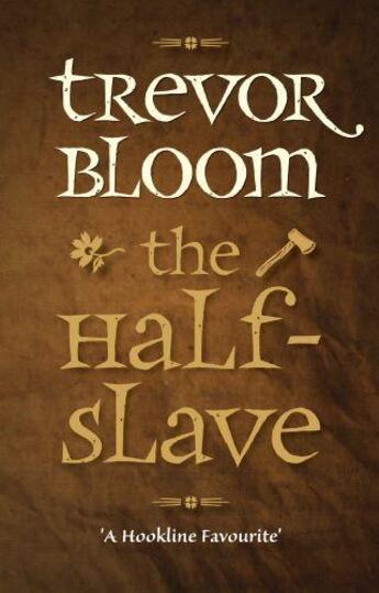 Couverture du livre « The Half-Slave » de Bloom Trevor aux éditions Bookline And Thinker Digital