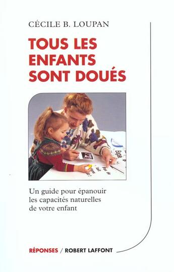 Couverture du livre « Tous les enfants sont doués » de Cécile B. Loupan aux éditions Robert Laffont