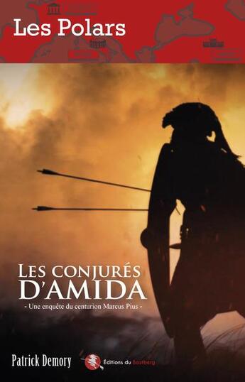 Couverture du livre « Les conjurés d'Amida » de Patrick Demory aux éditions Bastberg