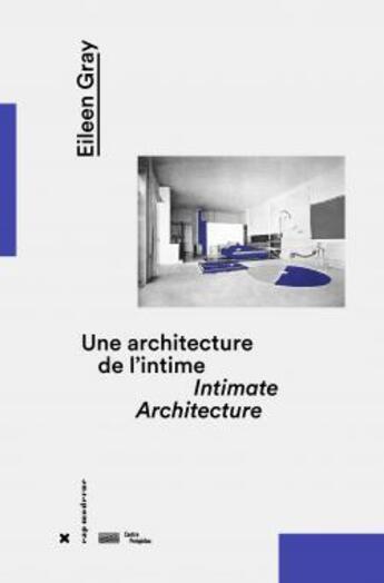 Couverture du livre « Eileen gray, une architecture de l'intime » de Cloe Pitiot aux éditions Hyx