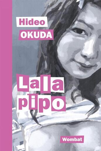 Couverture du livre « Lala Pipo » de Hideo Okuda aux éditions Wombat