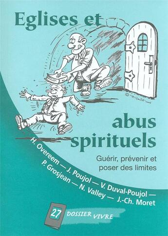 Couverture du livre « Eglises et abus spirituels - guerir, prevenir et poser des limites » de  aux éditions Je Seme
