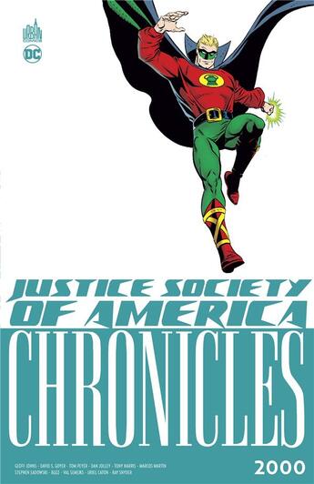 Couverture du livre « J.S.A. chronicles Tome 2 : 2000 » de Steve Sadowski et James Robinson et Geoff Johns aux éditions Urban Comics