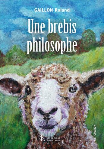 Couverture du livre « Une brebis philosophe » de Roland Gaillon aux éditions Sydney Laurent