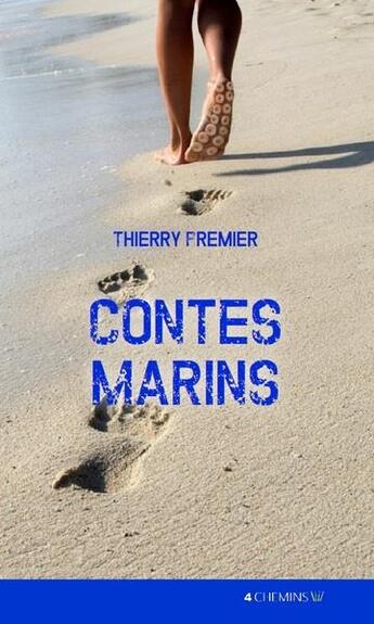 Couverture du livre « Contes marins » de Premier Thierry aux éditions 4 Chemins
