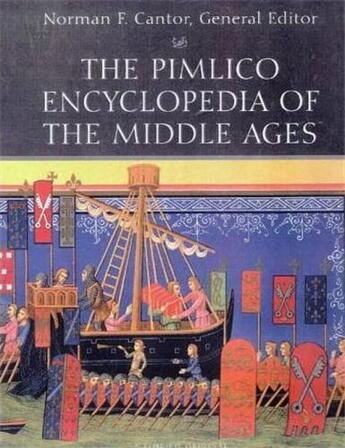 Couverture du livre « Pimlico encyclopedia of middle ages /anglais » de Cantor Norman aux éditions Random House Uk
