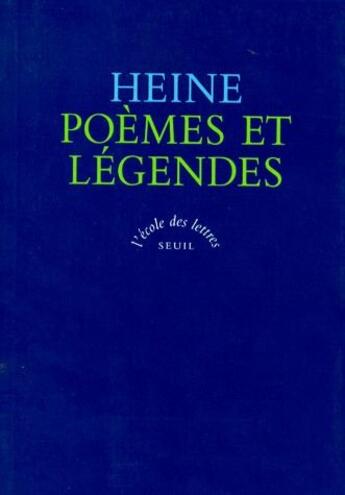 Couverture du livre « L'école des lettres : poèmes et légendes » de Heinrich Heine aux éditions Ecole Des Loisirs