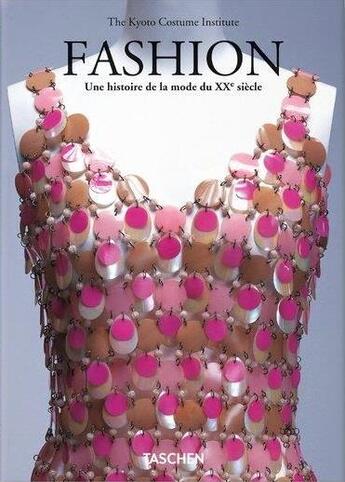 Couverture du livre « Fashion ; une histoire de la mode du XX siècle » de  aux éditions Taschen