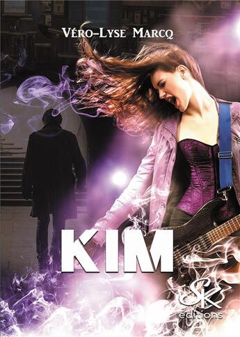 Couverture du livre « Kim » de Marcq Vero-Lyse aux éditions Sharon Kena