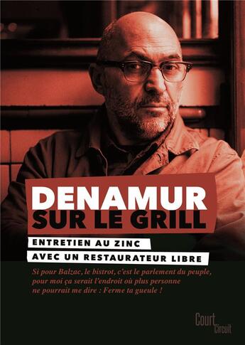 Couverture du livre « Denamur sur le grill » de Xavier Denamur aux éditions Court-circuit