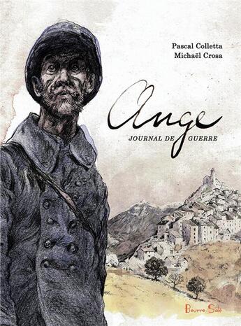 Couverture du livre « Ange : journal de guerre » de Pascal Colletta et Michael Crosa aux éditions Beurre Sale