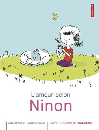 Couverture du livre « L'amour selon Ninon » de Delphine Perret et Oscar Brenifier aux éditions Autrement