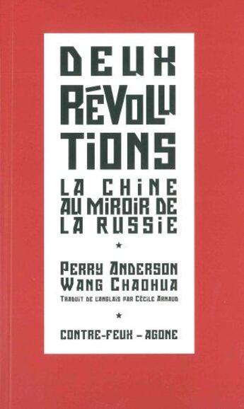 Couverture du livre « Les deux révolutions ; Russie (1917), Chine (1949) » de Perry Anderson aux éditions Agone