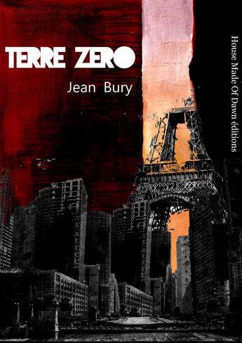 Couverture du livre « Terre zéro » de Jean Bury aux éditions House Made Of Dawn