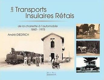 Couverture du livre « Les transports insulaires rétais » de Andre Diedrich aux éditions Bordessoules