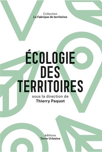 Couverture du livre « Écologie des territoires ; transition et biorégions » de Thierry Paquot aux éditions Terre Urbaine